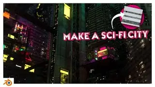 How to make a cyberpunk city in Blender