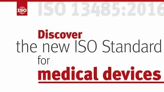Discover ISO 13485, the ISO Standard for medical devices