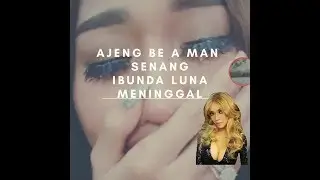 GILA!! AJENG PARTY UNTUK MERAYAKAN KEMATIAN IBUNDA LUNA