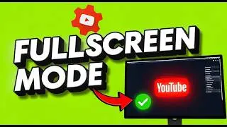 How To Change YouTube Full Screen Settings