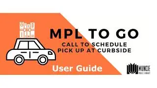 MPL To Go - Curbside Pick Up Service - at Muncie Public Library