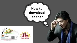 how to aadhar card download-e aadhar download