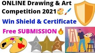 Online Drawing Competition 2021 Free Entry, Win Shields🛡️ & Certificate, Online Art Competition 2021