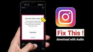 Download without music Instagram || instagram Reels save with audio || Reels sound problem