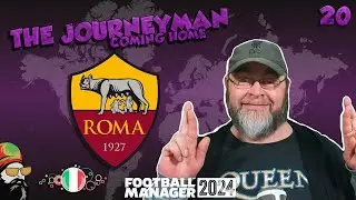 Will I remember my Transfers? -  The FM24 Journeyman - C5 EP20 - AS Roma - Italy