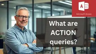Master ACTION Queries in Microsoft Access Like a Pro!