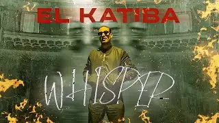 EL KATIBA - Whisper (Official Audio)