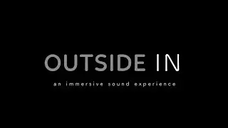 OUTSIDE IN: an immersive sound experience (22 March 2018, Royal College of Music, London)