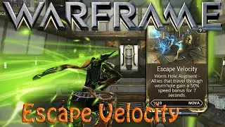 Warframe - Escape Velocity (Nova)