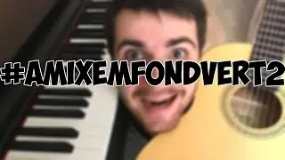 La vidéo sponsorisée de Maximegaming49 #AmixemFondVert2