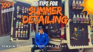 Detailing In Direct Sunlight During The Summer - 10 MUST KNOW TIPS - OQ Detailing