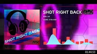 SHOT RIGHT BACK | XTRA RAW Original Release