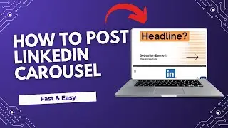 How to Post a LinkedIn Carousel in 2025 (Step-by-Step Tutorial for Personal Branding & Business)