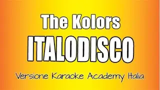 The Kolors - Italodisco (Versione Karaoke Academy Italia)
