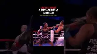 CLARESSA SHIELDS VS TORI NELSON - HIGHLIGHTS