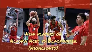 PBA UPDATE: NEW PLAYERS OF ALASKA ACES VS BLACKWATER (HIGHLIGHTS)