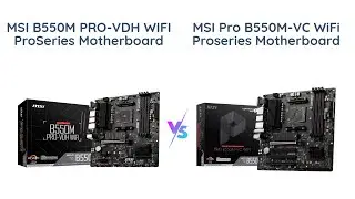 🔥 MSI B550M PRO-VDH WiFi vs MSI PRO B550M-VC WiFi ProSeries Motherboard Comparison!