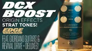 Origin Effects DCX Boost | Stratocaster Tones!