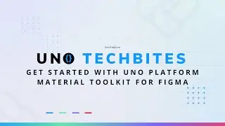 Get Started with Uno Platform Material Toolkit for Figma | Uno Tech Bites