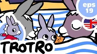 TROTRO ENGLISH - 💤EP19 🛌- Trotro and his bed