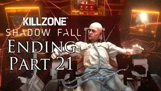 Killzone Shadow Fall Ending Walkthrough Part 21 PS4 Gameplay With Commentary 1080P