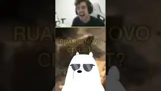 RUAN VIROU O NOVO CELLBIT???