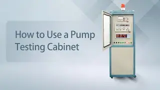 Shimge Tutorial: How to Use a Pump Testing Cabinet