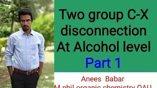 Two group C-X disconnection at Alcohol level