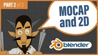 Using MOCAP For Your 2D Animations - Part 2