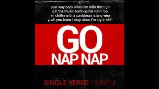 Go Nap Nap (Single Verse 143bpm)