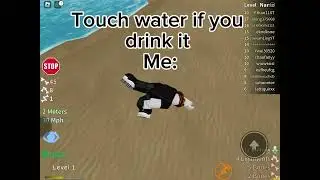 Me when I want water: