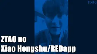 [PB/BR] 180919 ZTAO no Xiao Hongshu/REDapp