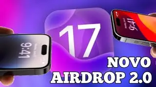 IOS 17- Como ativar o novo compartilhamento de arquivos AIRDROP 2.0