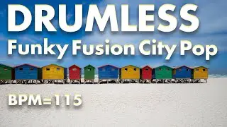 Funky Fusion City Pop -Drumless Track- / /BPM=115