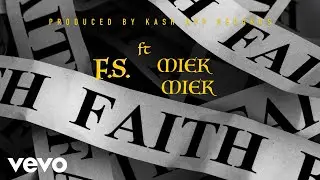 F.S. - Faith (Official Audio)