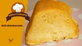 Bolo Bombocado | Benditta Receita