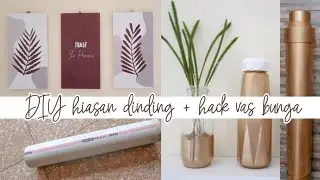 DIY hiasan dinding + hack vas bunga untuk roomdecor part 2