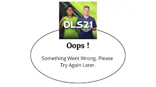 Fix DLS21 Oops Something Went Wrong Error. Please Try Again Later Problem Error Solved |AllTechapple