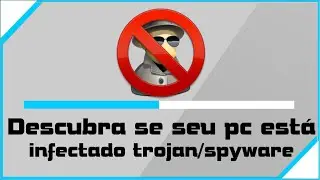 Descubra se o computador esta infectado com VIRUS  Trojan/Spyware