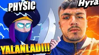 PHYSİC HYRA'YI YALANLADI! - Brawl Stars