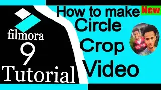 The Best Way to Circle Crop Video in wondershare filmora9