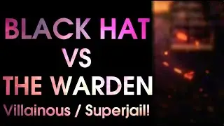 Death Battle Fan Made Trailer: Black Hat VS The Warden (Villainous VS Superjail!)