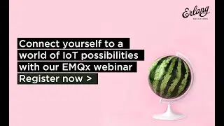 How EMQ x is putting Erlang at the heart of IoT