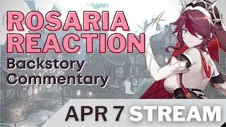 Rosaria Reaction + Lore Talk | Backstory | Genshin Lore