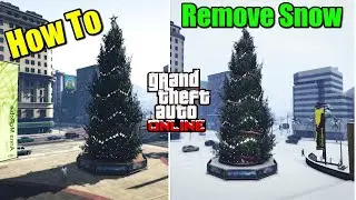 How To Remove Snow in GTA 5 Online - Guide (2025)