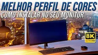 PERFIL DO CORES -  Como baixar e instalar o MELHOR PERFIL DE CORES para o seu MONITOR no Windows
