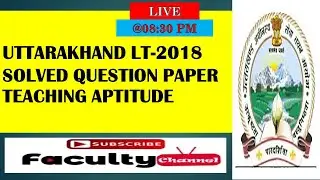Uttarakhand lt Previous Year Paper Solutions Uttarakhand LT Teaching Aptitude  2018/ UKSSSC