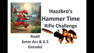 Hammer time Challenge 2024 rnd4 6mm ARC 6.5mm Grendel #65grendel #6mmarc #hammertime