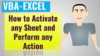 Excel VBA How to Activate any Sheet and Perform any Action