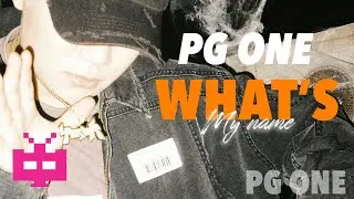 2023: PG ONE - 《WHAT’S MY NAME》 Lyrics Video